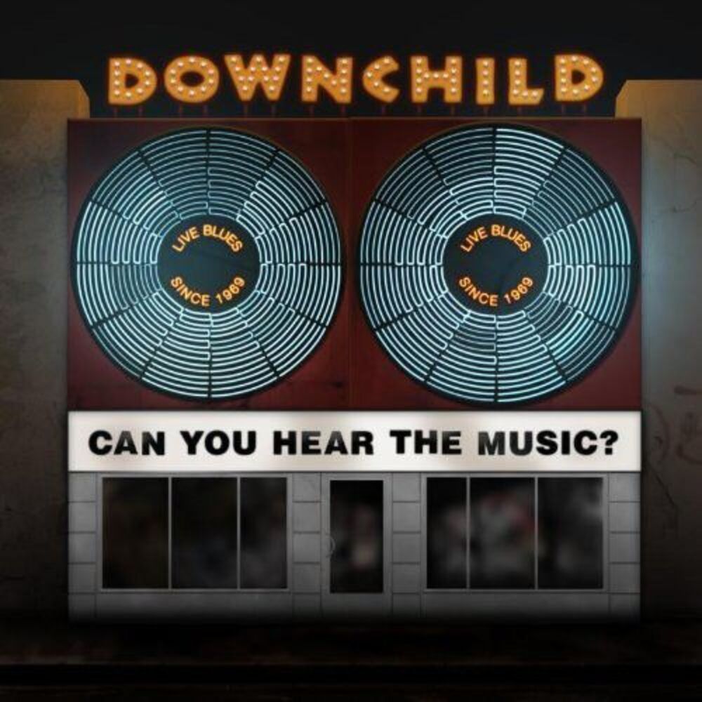 Downchild - Can You Hear the Music  CD